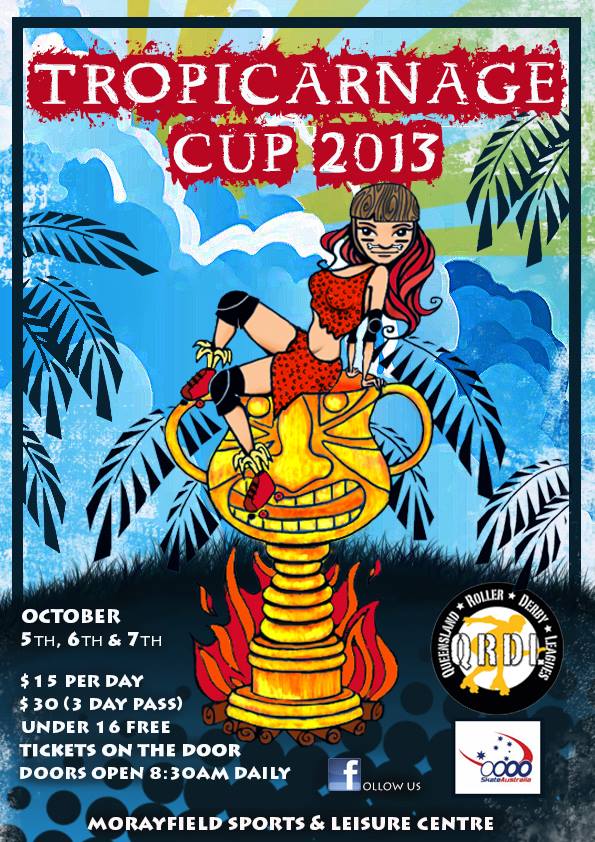 Tropicarnage Cup 2013